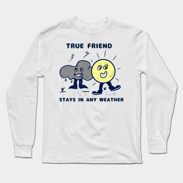 True friend Long Sleeve T-Shirt by Cahya. Id
